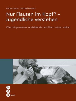 cover image of Nur Flausen im Kopf?--Jugendliche verstehen